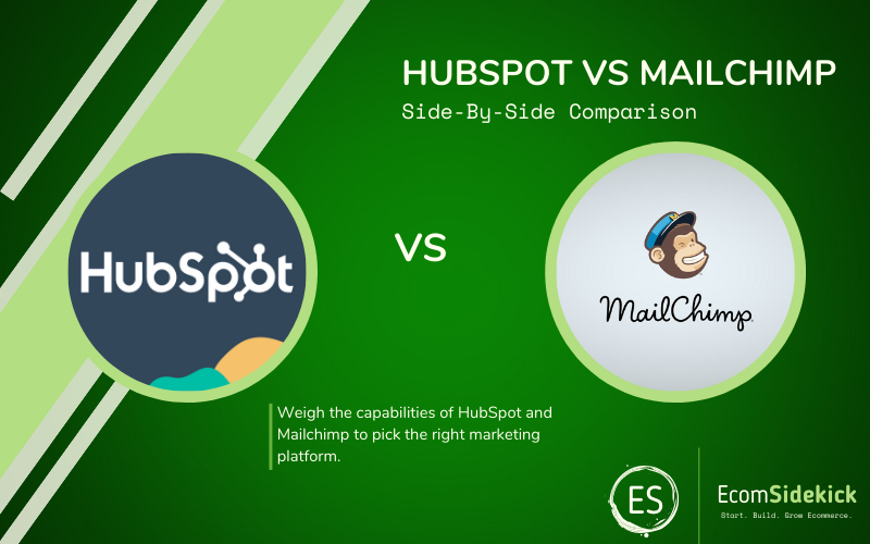 HubSpot vs Mailchimp: Choosing the Right Marketing Tool