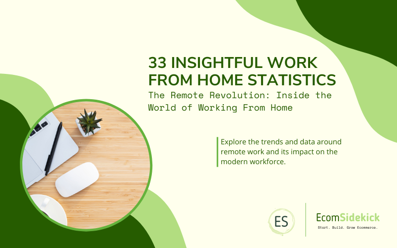 Work from Home Statistics: Insights and Trends in Remote Work and Telecommuting