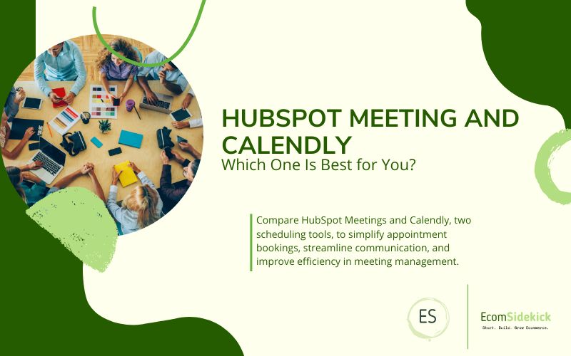 HubSpot Meeting and Calendly, Which One Is Best for You?