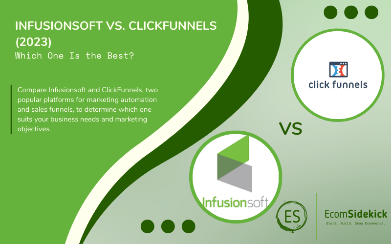 Infusionsoft vs ClickFunnels: Comparing Marketing and Sales Automation Platforms for Business Growth