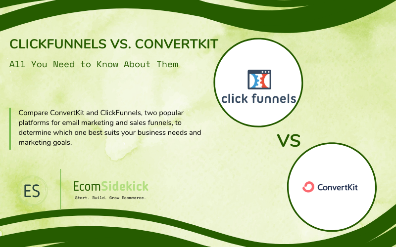 ClickFunnels vs ConvertKit: Choosing the Right Marketing Tools
