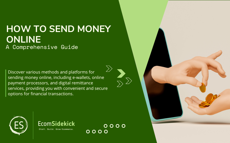 How to Send Money Online: A Step by Step Guide to Secure and Convenient Online Payments