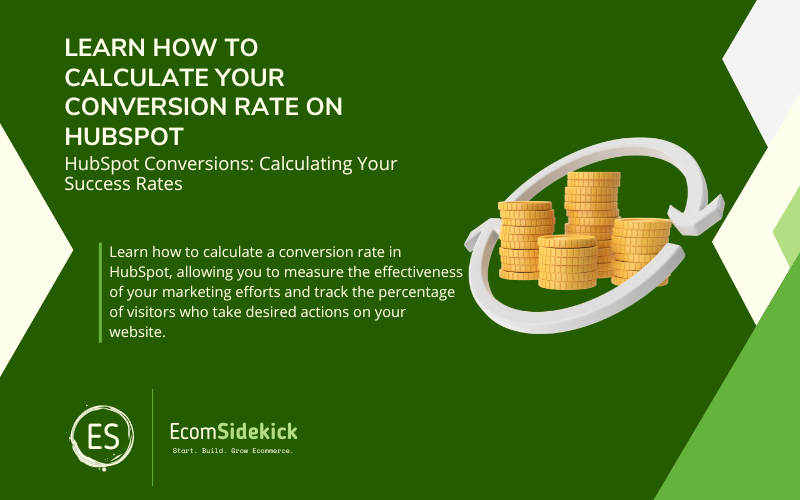 Step-by-step guide: Calculating conversion rate in HubSpot